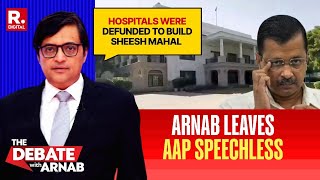 ‘Did Kejriwal Go Mad? Why Did He Build This Palace?’: Arnab Leaves AAP Speechless