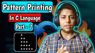 Pattern Printing Tutorial || C language || Part - 7 ( Logic Building )