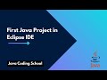 First Java Project in Eclipse IDE