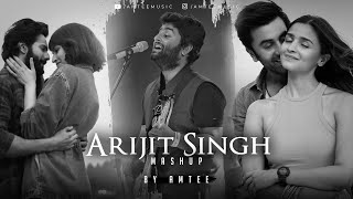 Arijit Singh Mashup 2023 | Amtee | Best Of Arijit Singh Songs | Satranga | Channa Mereya |  Kabira
