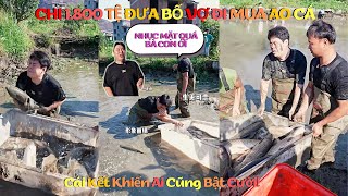 HÀI HƯỚC - Chi 1.800 Tệ Mua Ao Cá – Lần Đầu Đưa Bố Vợ Đi Bắt Cá, Cái Kết Khiến Ai Cũng Bật Cười!