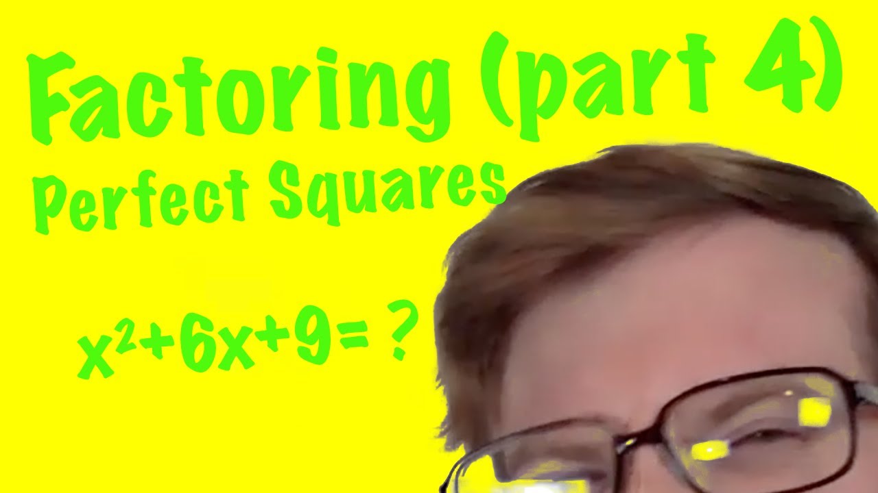 Factoring Perfect Squares (Factoring Basics Part 4) - YouTube