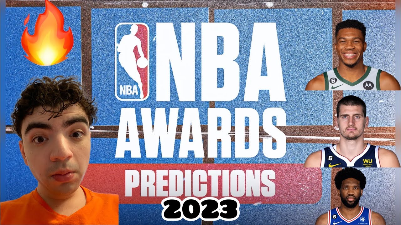 MY 2023 NBA AWARDS PREDICTIONS!!! - YouTube