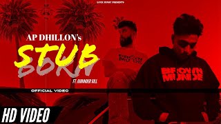 AP Dhillon - Stubborn (Official Video) Gurinder Gill | Brown Munde | New Punjabi Songs 2021