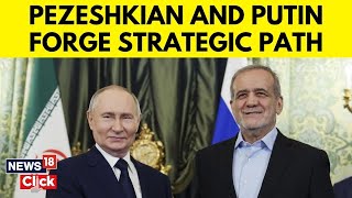 Russian President Vladimir Putin And Iran's President Deepen Defence Ties With 20-Year Pact | N18G