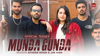 Teaser - Munda Gunda | Afsana Khan, Jim Virr | Dipak Tewari, Sruishty Mann | Shrikant T | SVMT Music