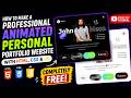 How to Make a Professional Animated Personal Portfolio Website for FREE using HTML, CSS & JavaScript