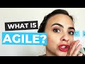 What Is Agile?