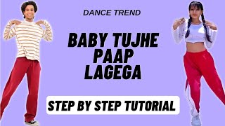 Baby Tujhe Paap Lagega Reels Dance Tutorial | Baby Tujhe Paap Lagega Instagram Dance Trend Tutorial