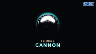 เปตองรุ่นปืนใหญ่ CANNON สายพันธุ์แท้จากแกรนด์สปอร์ต