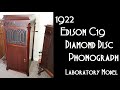 OFFICIAL Introduction ~1922 Edison C19 Diamond Disc Laboratory Model Phonograph!!!