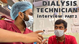 Dialysis Technician interview | Part 2