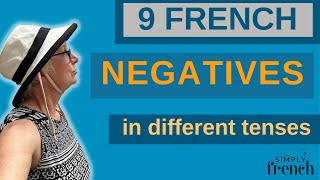 9 French negatives in different tenses