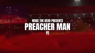 Kanye West- Preacher Man (NEW YE SOLO ALBUM)