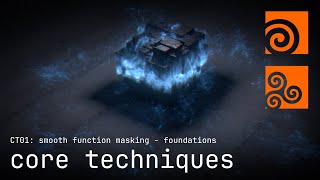 Core Techniques 01: Smooth Function Masking - Foundations