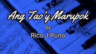 Ang Tao'y marupok - Rico J Puno (Lyrics)