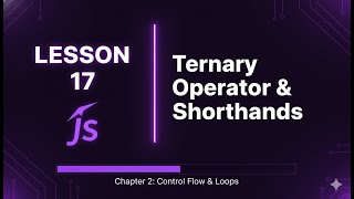 017 🚀 Master the Ternary Operator & JavaScript Shorthands | JavaScript Course Tutorial #17