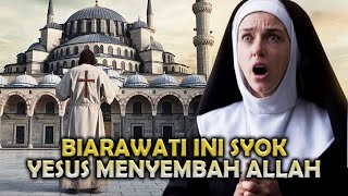 SIAP-SIAP BANJIR MUALAF ! BIARAWATI KRISTEN SYOK MENGETAHUI YESUS MENYEMBAH ALLAH SWT