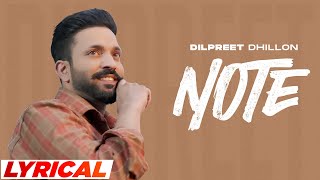 Note (Lyrical) - Dilpreet Dhillon | Desi Crew | Mandeep Maavi | Let's Go | Latest Punjabi Songs 2023