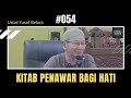 #054 Kitab Penawar Bagi Hati - Ustaz Yusof Belara UYB