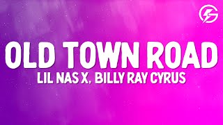 Lil Nas X - Old Town Road (Lyrics) feat Billy Ray Cyrus