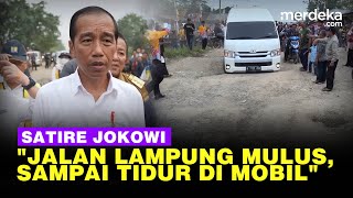 Satire Pedas Jokowi Lewati 'Lubang 1.000' Jalan Rusak Lampung: Mulus Sampai Tidur di Mobil