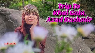 Islamabad to Khai Gala, District Poonch, Azad Kashmir|| Kashmir Diaries Ep. 2|| Seema Batool