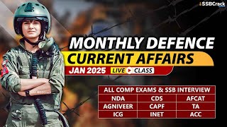 Monthly Defence Current Affairs For NDA CDS AFCAT SSB Interview | January 2025