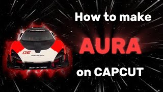 AURA TUTORIAL [CAPCUT PC]