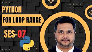 Python #07 - For Loop with Range() Explained | Complete Tutorial