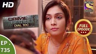 Crime Patrol Dial 100 - Ep 735 - Full Episode - 16th March, 2018