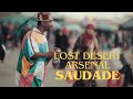 Lost Desert - Saudade ft. Arsenal - Music Video