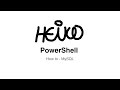 Windows PowerShell - How to - MySQL