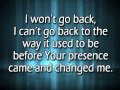I won't go back w/ reprise and lyrics