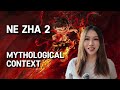 nezha 2 mythological context everything about the nezha universe