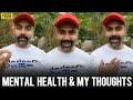 Very important: Mental health & my thoughts | Dr Ashwin Vijay