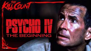Psycho IV: The Beginning (1990) KILL COUNT