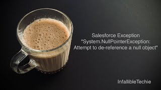 Attempt to de reference a null object Salesforce Exception