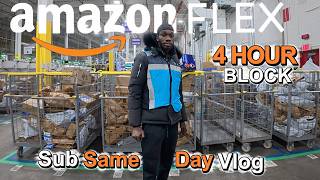 Amazon Flex Sub Same-Day Delivery Vlog (4 Hour Block)