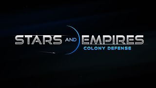 Stars and Empires: Colony Defense - Game Explainer Video