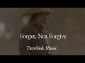 dembiak music forget not forgive