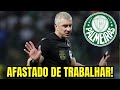 DEU RUIM PRA ELE! ACABOU DE SAIR! FOI CONFIRMADO! NOTÍCIAS DO PALMEIRAS