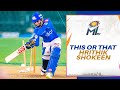 This or that - Hrithik Shokeen | Mumbai Indians