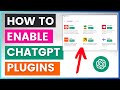 How To Enable ChatGPT Plugins In Your ChatGPT Account?