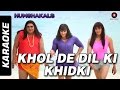 Download Khol De Dil Ki Khidki Karaoke Humshakals Saif Riteish Ram Mika Palak mp3