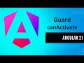 Angular 21 CanActivate Guard Tutorial – Protect Routes & Implement Authentication