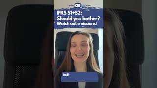 Q\u0026A: IFRS S1 and IFRS S2 - should you bother? Watch out emissions!