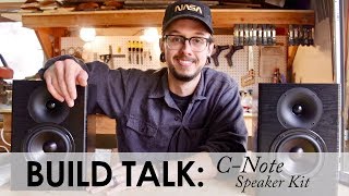 Build Talk! || C-Note Bookshelf Speaker Kit