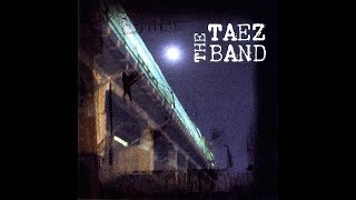 태즈 밴드 ['06 The Taez Band]  집착의 꽃