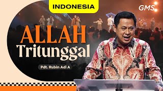 Indonesia | Allah Tritunggal - Pdt. Rubin Adi A (Official GMS Church)